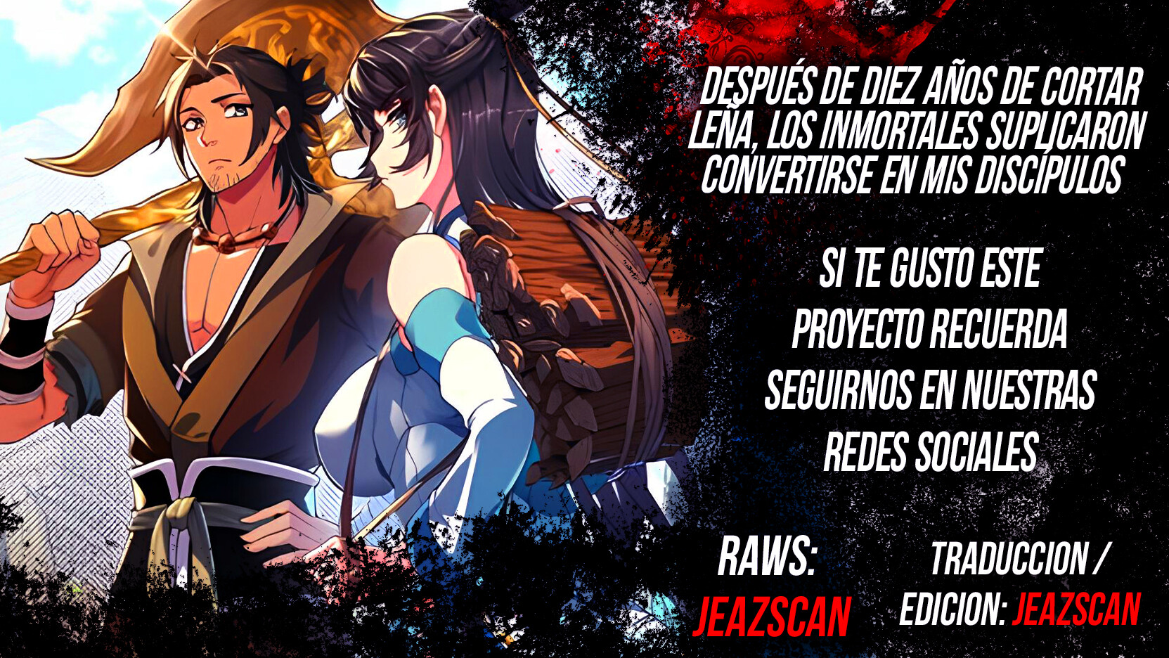 Read Después de diez años de cortar leña, los inmortales suplicaron convertirse en mis discípulos ES Manga Online